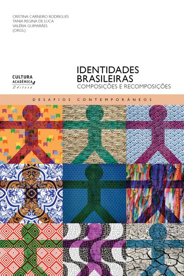 Identidades brasileiras - Cristina Carneiro Rodrigues - Tania Regina de Luca - Valéria Guimarães