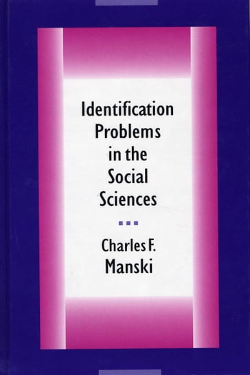 Identification Problems in the Social Sciences - Charles F. Manski