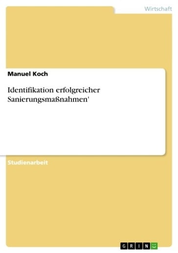 Identifikation erfolgreicher Sanierungsmaßnahmen' - Koch Manuel