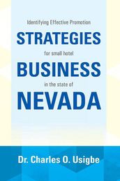 Identifying Effective Promotion Strategies for Small Hotel Business in the State of Nevada