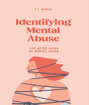 Identifying Mental Abuse - Terra Hurst