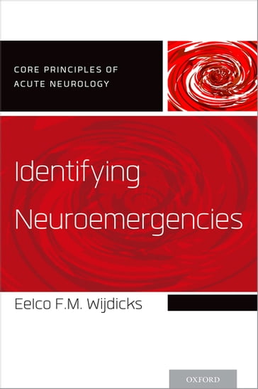 Identifying Neuroemergencies - Eelco F.M. Wijdicks