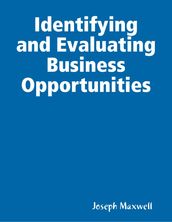 Identifying and Evaluating Business Opportunities