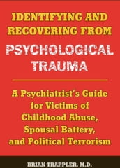 Identifying and Recovering from Psychological Trauma