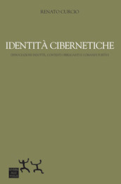 Identità cibernetiche. Dissociazioni indotte, contesti obbliganti e comandi furtivi