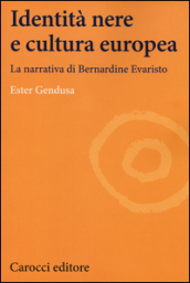 Identità nere e cultura europea. La narrativa di Bernardine Evaristo