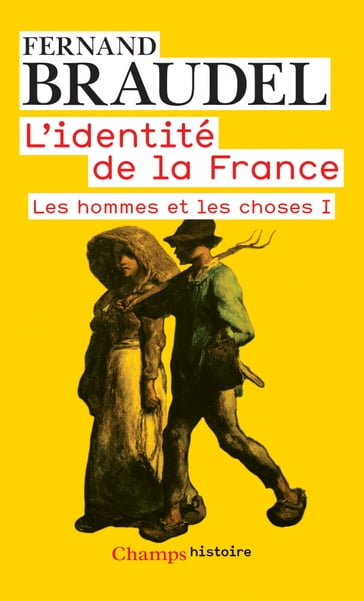 L'Identité de la France (Tome 2) - Les hommes et les choses I - Fernand Braudel