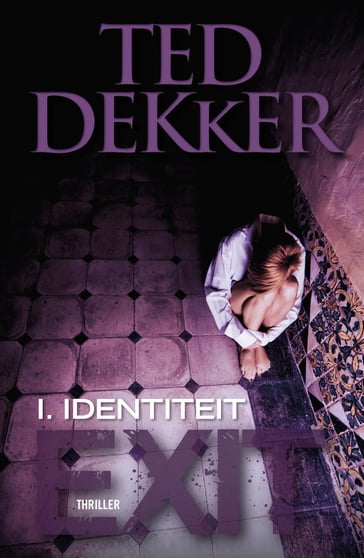 Identiteit - Ted Dekker