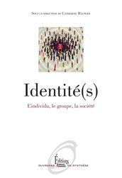 Identité(s). L individu, le groupe, la société (NE)