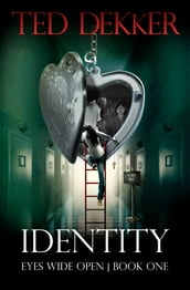 Identity (Eyes Wide Open, Book 1)