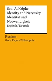 Identity and Necessity / Identitat und Notwendigkeit (Englisch/Deutsch)