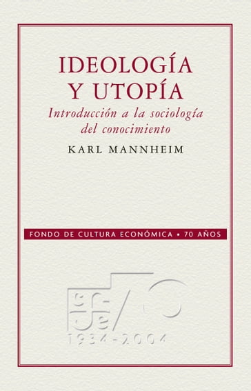 Ideología y utopía - Karl Mannheim