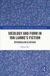 Ideology and Form in Yan Lianke s Fiction