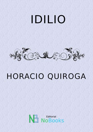 Idilio - Horacio Quiroga