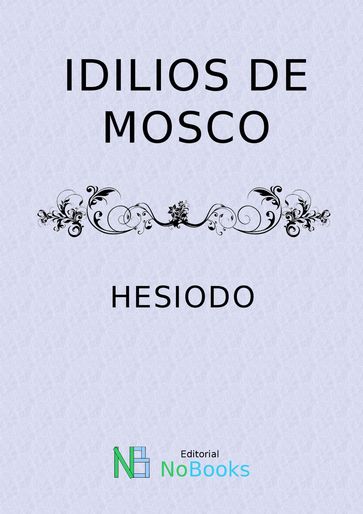 Idilios de Mosco - Hesiodo