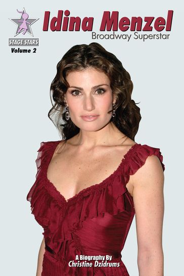 Idina Menzel: Broadway Superstar - Christine Dzidrums