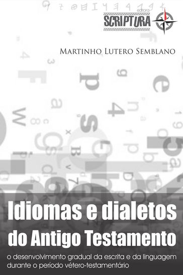 Idiomas e dialetos do Antigo Testamento - Martinho Lutero Semblano