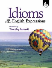 Idioms and Other English Expressions Grades 4-6