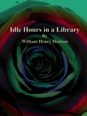 Idle Hours in a Library