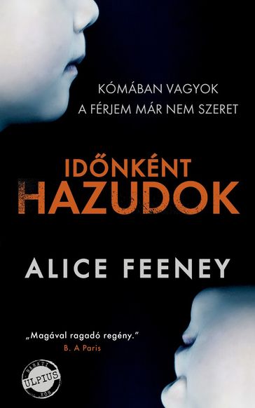 Idnként hazudok - Alice Feeney