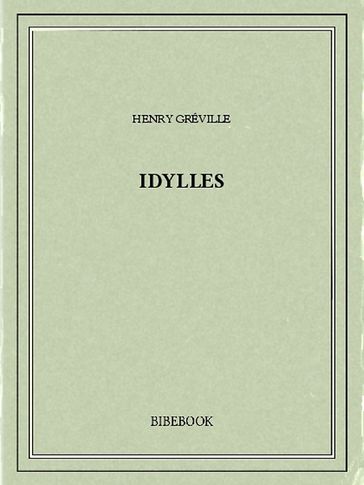Idylles - Henry Gréville
