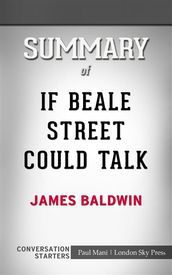 If Beale Street Could Talk: by James Baldwin   Conversation Starters