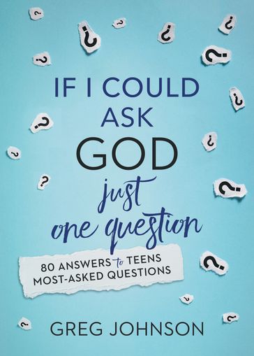 If I Could Ask God Just One Question - Greg Johnson
