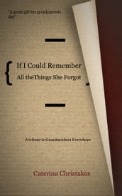 If I Could Remember All the Things She Forgot