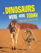 If Dinosaurs Were Here Today