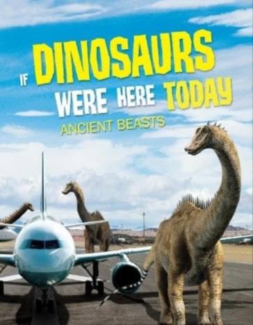 If Dinosaurs Were Here Today - John Allan