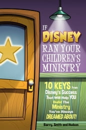 If Disney Ran Your Children s Ministry
