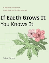 If Earth Grows It You Knows It