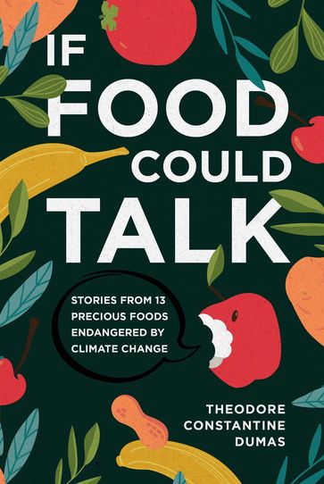 If Food Could Talk - Theodore Dumas