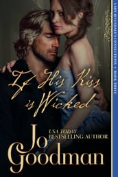If His Kiss is Wicked (Lady Rivendale s Connections, Book Three)