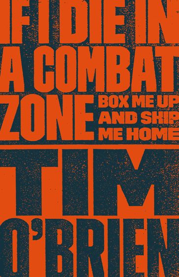 If I Die in a Combat Zone - Tim O