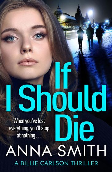 If I Should Die - Anna Smith