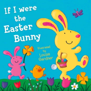 If I Were the Easter Bunny - HarperCollinsChildrensBooks