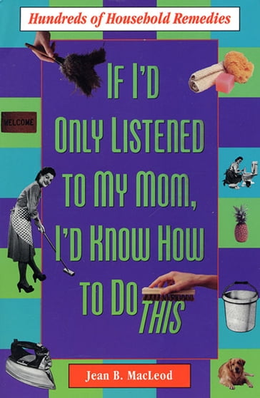 If I'd Only Listened to Mom - Jean B. MacLeod