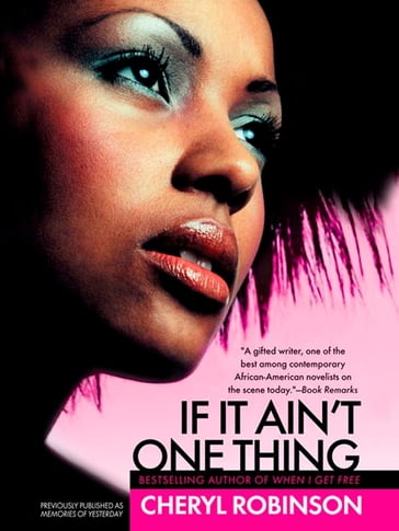 If It Ain't One Thing - Cheryl Robinson