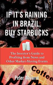 If It s Raining in Brazil, Buy Starbucks
