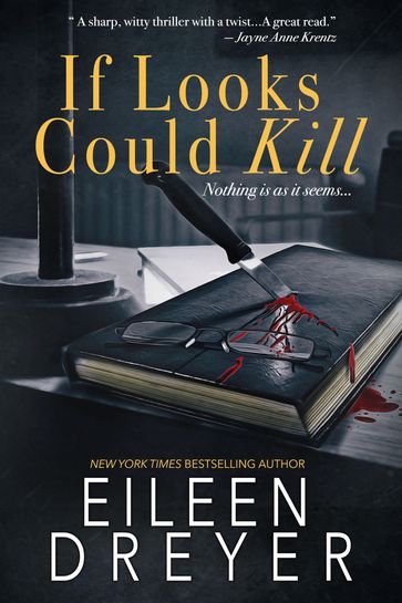 If Looks Could Kill - Eileen Dreyer