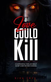 If Love Could Kill