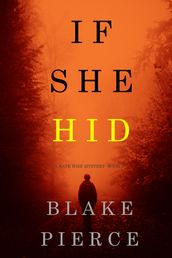 If She Hid (A Kate Wise MysteryBook 4)