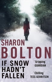 If Snow Hadn t Fallen (a Lacey Flint short story)