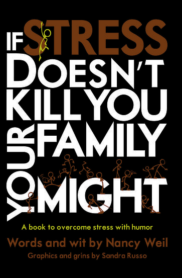 If Stress Doesn't Kill You, Your Family Might - Nancy Weil