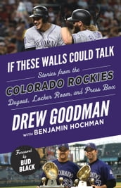 If These Walls Could Talk: Colorado Rockies