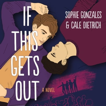 If This Gets Out - Sophie Gonzales - Cale Dietrich