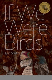 If We Were Birds