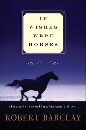 If Wishes Were Horses - Robert Barclay