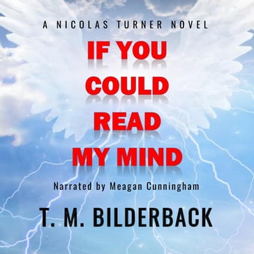 If You Could Read My Mind - A Nicholas Turner Novel - T. M. Bilderback